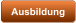 Ausbildung
