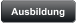 Ausbildung